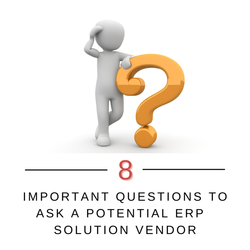 eight-important-questions-to-ask-a-potential-erp-solution-vendor